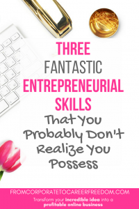 if you're struggling to balance business with home life, take comfort. Here are three fantastic entrepreneurial skills that can help you juggle the roles (and you probably don't even realise you possess them), entrepreneur, mompreneur, startup, business, motivation, skills