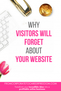 Think you have a memorable website? Here's why visitors will probably forget about it, and never return. And of course, here are several strategies to help you avoid that. Blogging, website, strategy, traffic