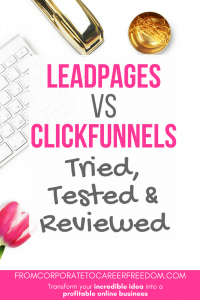 leadpages vs clickfunnels user review - landing pages, opt in, tools, list building, lead magnet, tested, compared, comparison