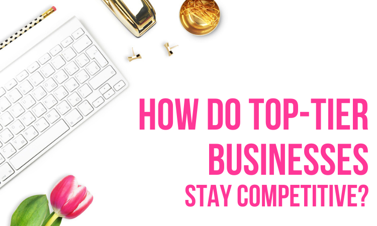 businesses stay competitive